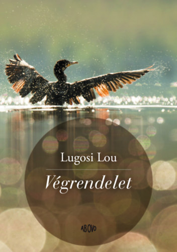 Lugosi Lou - V�grendelet