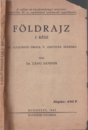 Dr. L�ng S�ndor - F�ldrajz I. r�sz: Az �ltal�nos iskola V. oszt�lya sz�m�ra