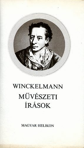 Johann Joachim Winckelmann - Művészeti írások