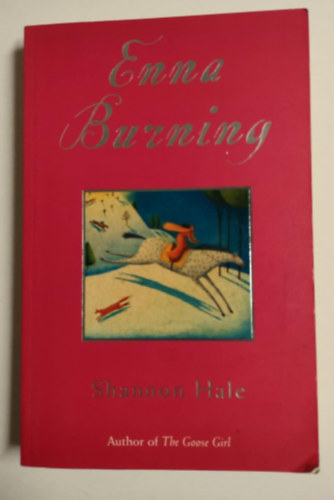 Shannon Hale - Enna Burning - Author of the goose girl
