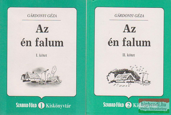 Gárdonyi Géza - Az én falum I-II.