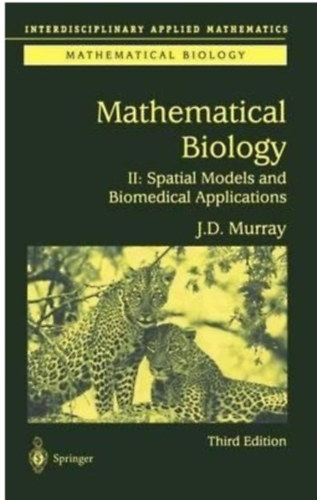 J. D Murray - Mathematical biology (Biomathematics)