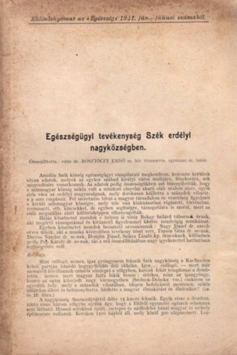 vitz Rosztczy Ern dr. - Egszsggyi tevkenysg  Szk erdlyi nagykzsgben - Klnlenyomat az Egszsg 1941. jn.-jliusi szmbl