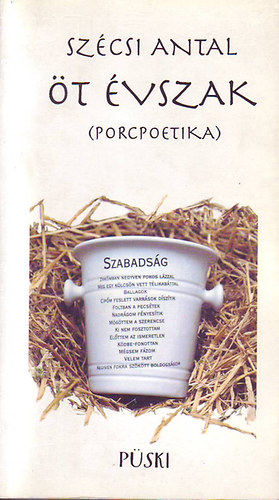 Sz�csi Antal - �t �vszak (Porcpoetika)
