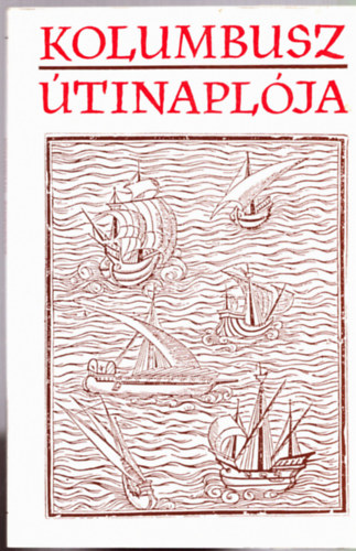Szerb Antal - Kolumbusz �tinapl�ja