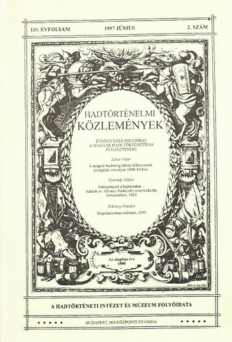 Hadtörténelmi közlemények 110. évfolyam, 2. szám (1997. június)
