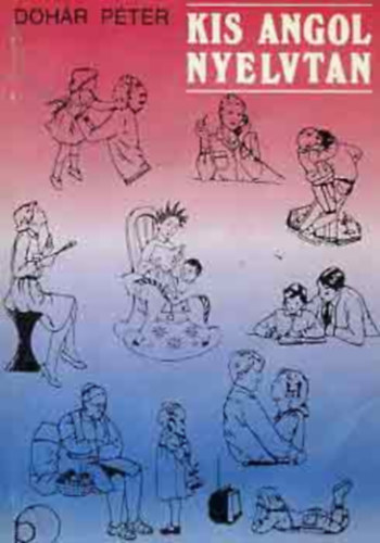 Doh�r P�ter - Kis angol nyelvtan