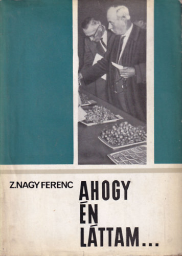 Z.Nagy Ferenc - Ahogy n lttam...