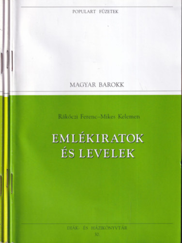 Mikes Kelemen, Pázmány Péter, Zrínyi Miklós Rákóczi Ferenc - 3 db. Populart füzetek- Magyar barokk (Emlékiratok és levelek + Isten nagyobb dicsőségére + Szigeti veszedelem)