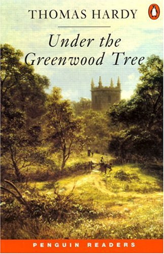 Thomas Hardy - Under the Greenwood Tree