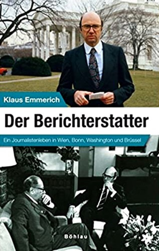 Klaus Emmerich - Der Berichterstatter