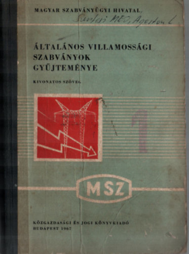 Ocskay Imre  (szerk.) - �ltal�nos villamoss�gi szabv�nyok gy�jtem�nye.