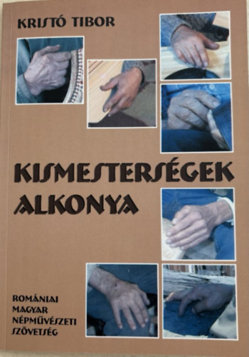 Krist Tibor - Kismestersgek alkonya