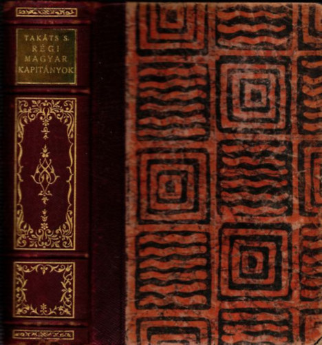 Tak�ts S�ndor - R�gi magyar kapit�nyok �s gener�lisok (kiad�i f�lb�r)