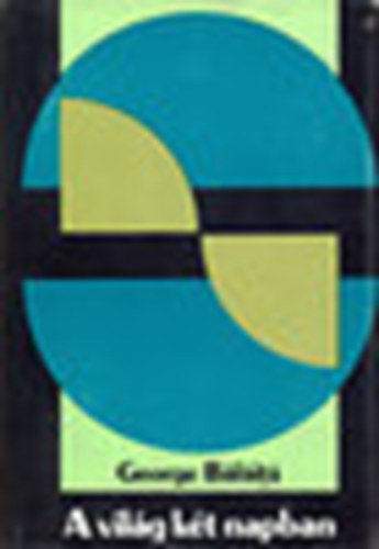 George Balaita - A vil�g k�t napban