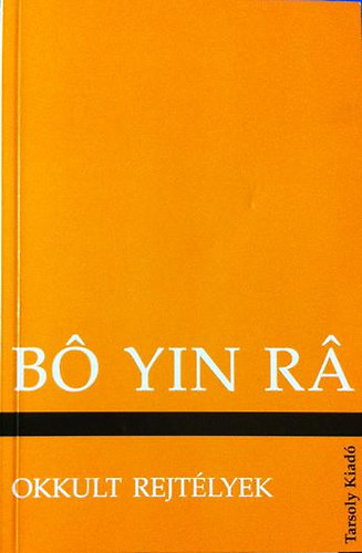 Bo Yin Ra - Okkult rejtlyek