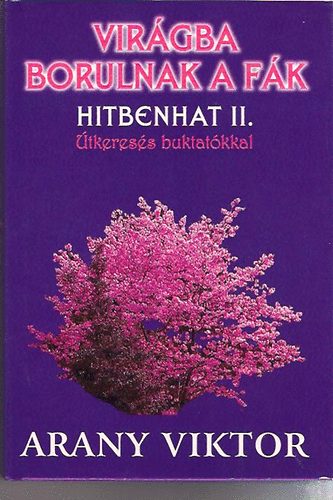 Arany Viktor - Virgba borulnak a fk (Hitbenhat II.)