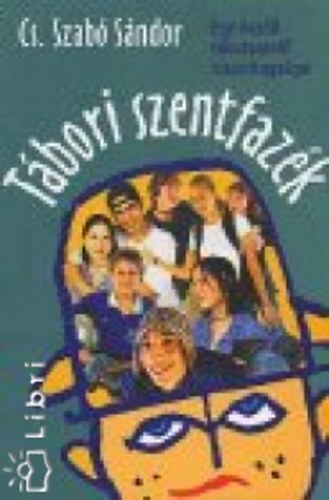 Cs. Szab� S�ndor - T�bori szentfaz�k