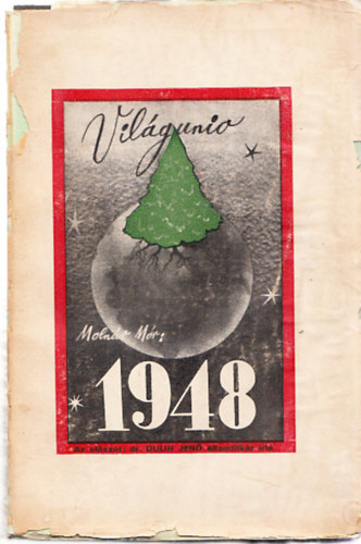 Molnr Mr - Vilguni 1948