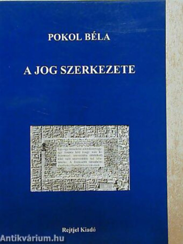 Pokol B�la - A jog szerkezete