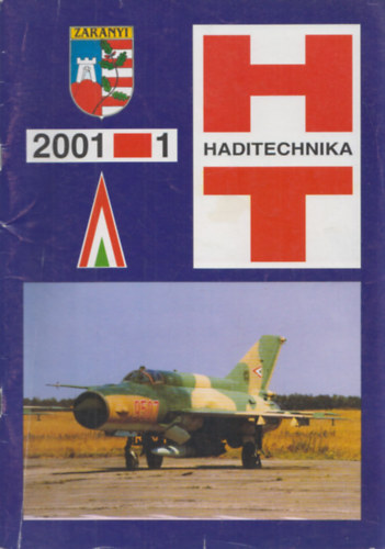 Hajd� Ferenc  (szerk.) - Haditechnika XXXV. �vfolyam 2001/1-4. (teljes �vfolyam, lapsz�monk�nt)
