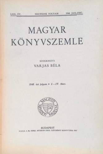 Varjas B�la - Magyar k�nyvszemle - 1946. �vi folyam I-IV. f�zet