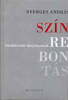 Nyerges András - Színrebontás