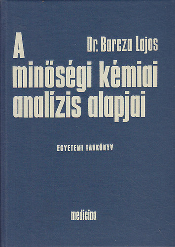 Barcza Lajos dr. - A minsgi kmiai analzis alapjai