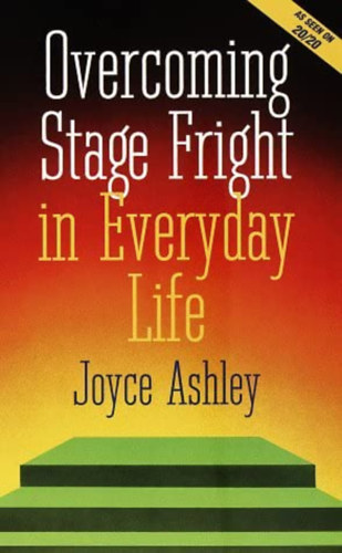 Joyce Ashley - Overcoming stage fright in everyday life (A sz�npadi f�lelem lek�zd�se a mindennapokban) ANGOL NYELVEN