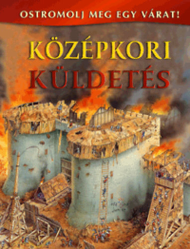 Középkori küldetés - Ostromolj meg egy várat!