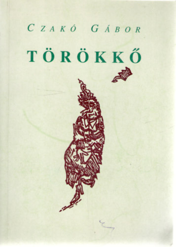 Czak� G�bor - T�r�kk�