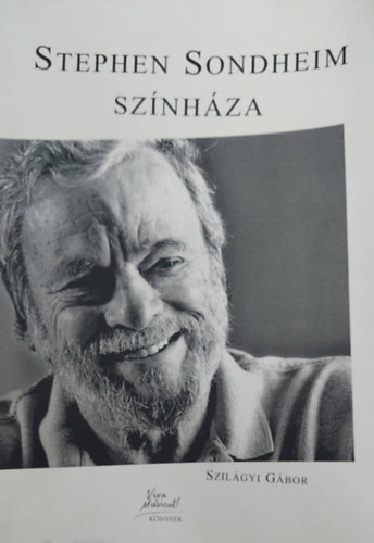 Szilgyi Gbor - Stephen Sondheim sznhza