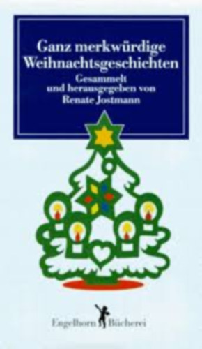 Renate Jostmann - Ganz merkwrdige Weihnachtsgeschichten (Nagyon furcsa karcsonyi trtnetek)
