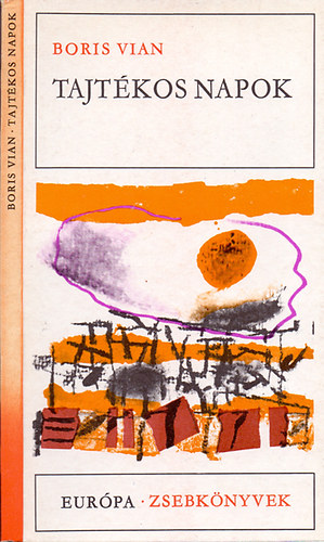 Boris Vian - Tajtkos napok