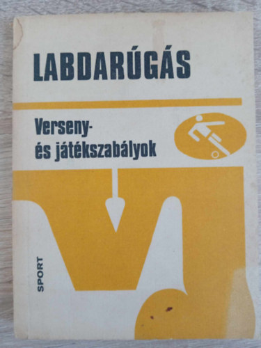 Dr. Szilágyi György Major István - Labdarúgás - Verseny- és játékszabályok (4., javított, bővített kiadás)