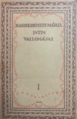 Havas József  (ford.) - Bashkirtseff mária intim vallomásai I.
