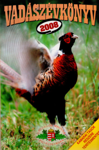 Pechtol Jnos  (szerk) - Vadszvknyv 2008