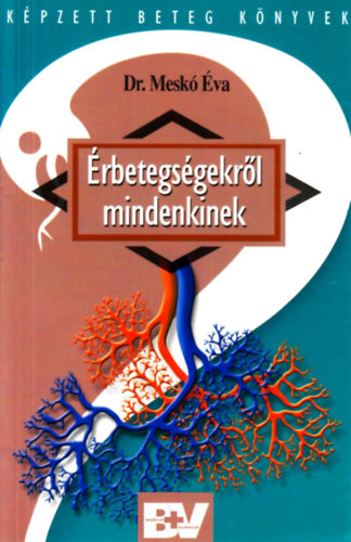 Mesk� �va - �rbetegs�gekr�l mindenkinek