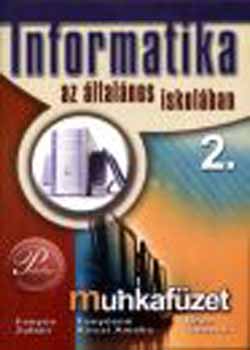 Feny�s Zolt�n; Feny�sn� Kircsi Am�lia - Informatika az �ltal�nos iskol�ban 2. - munkaf�zet