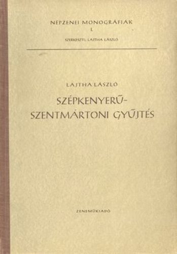Lajtha Lszl - Szpkenyerszentmrtoni gyjts