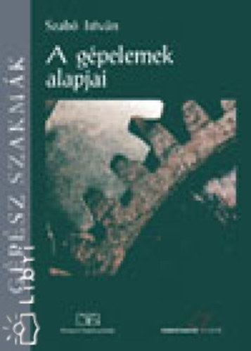 Szab Istvn - A gpelemek alapjai