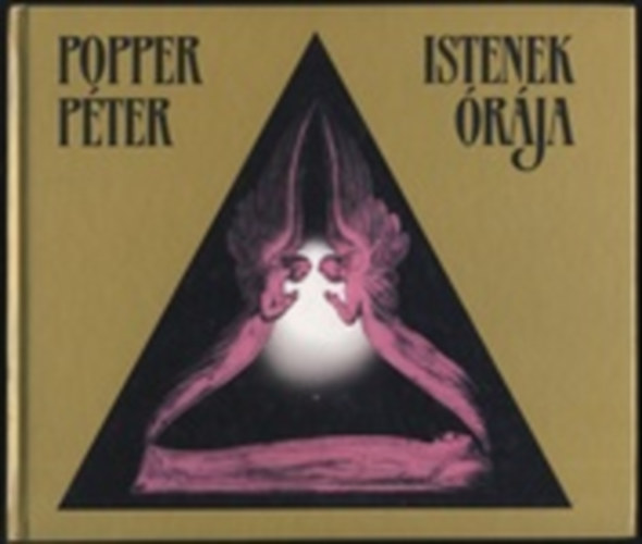 Popper Péter - Istenek órája