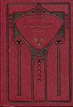 Alexandre Dumas - A Monsoreaui hlgy