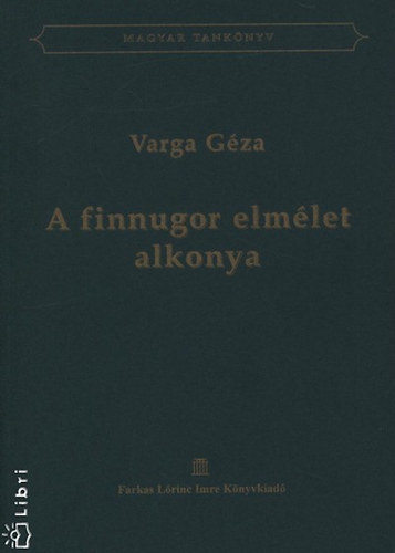 Varga Gza - A Finnugor Elmlet Alkonya