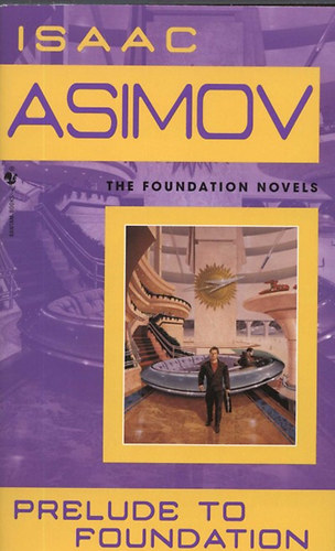 Isaac Asimov - Prelude to Foundation