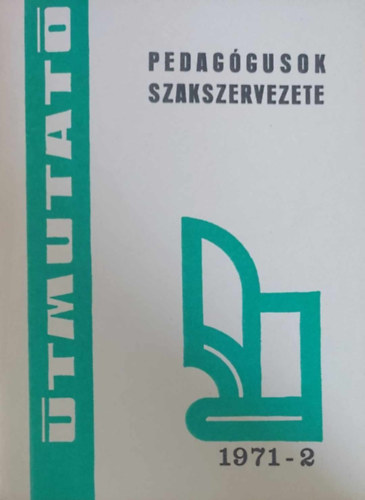 A b�rgazd�lkod�s id�szer� k�rd�sei ((Pedag�gusok Szakszervezete - �tmutat� 1971-2)