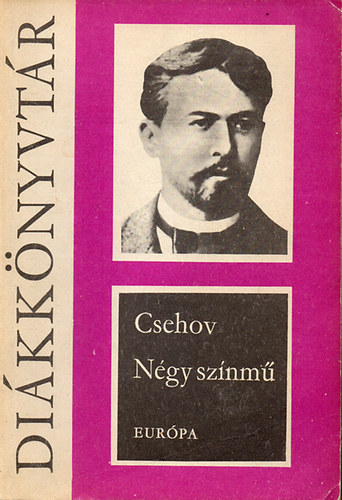Anton Pavlovics Csehov - Ngy sznm
