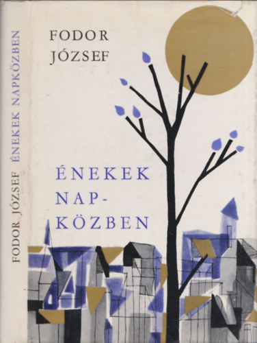 Fodor J�zsef - �nekek napk�zben (dedik�lt)