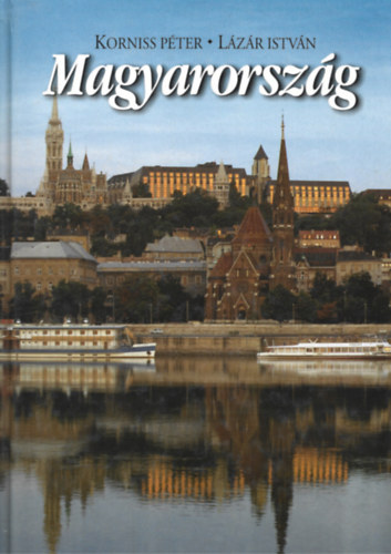 2 db k�nyv Magyarorsz�gr�l, T�sk�s Tibor: Magyarorsz�g, Korniss P�ter - L�z�r Istv�n: Magyarorsz�g