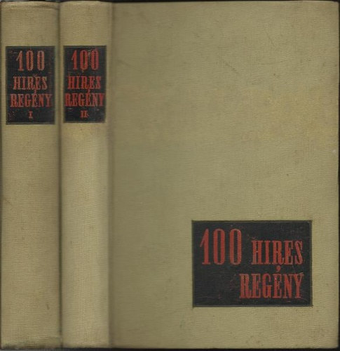 Apostol András és társai szerk - 100 híres regény I-II.